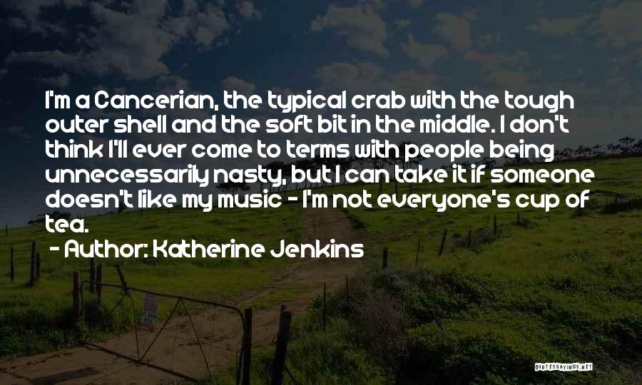 Cancerian Quotes By Katherine Jenkins