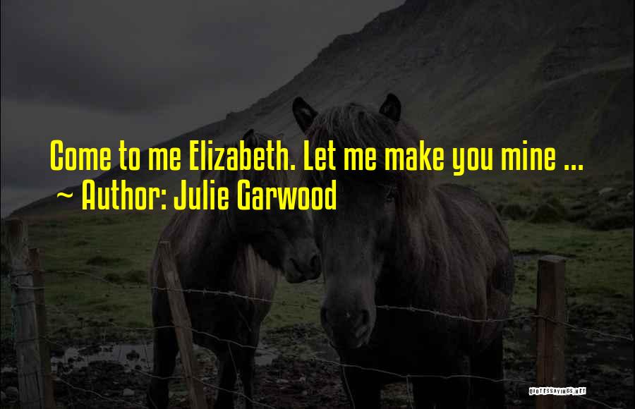 Cancerian Woman Quotes By Julie Garwood