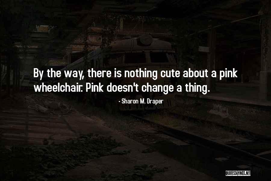 Cancerous Cells Quotes By Sharon M. Draper Cancerous Cells Quotes By Sharon M. Draper