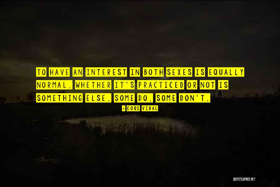 Canchis Coger Quotes By Gore Vidal Canchis Coger Quotes By Gore Vidal