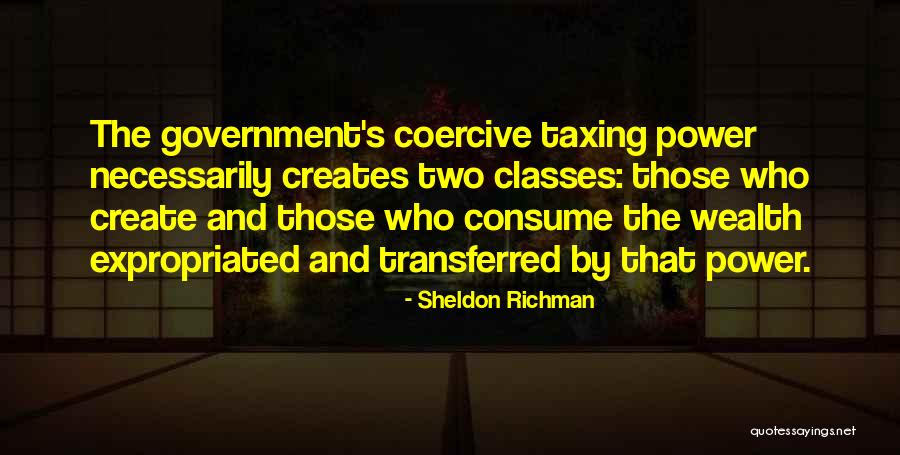 Canchis Coger Quotes By Sheldon Richman Canchis Coger Quotes By Sheldon Richman