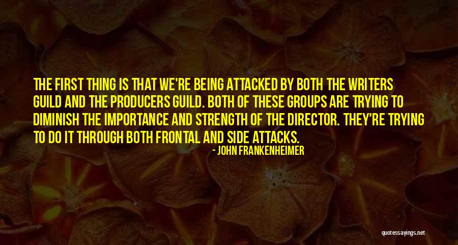 Canchis Plaza Quotes By John Frankenheimer Canchis Plaza Quotes By John Frankenheimer