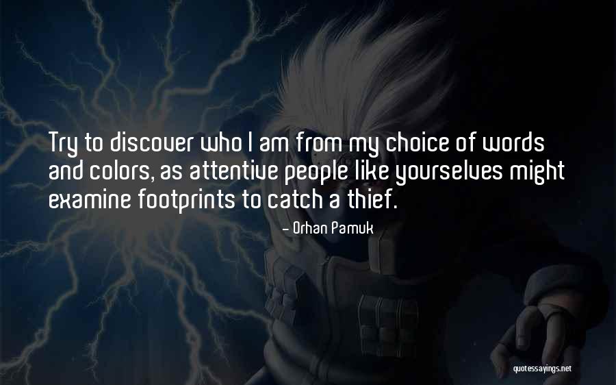 Canchola Doors Quotes By Orhan Pamuk Canchola Doors Quotes By Orhan Pamuk