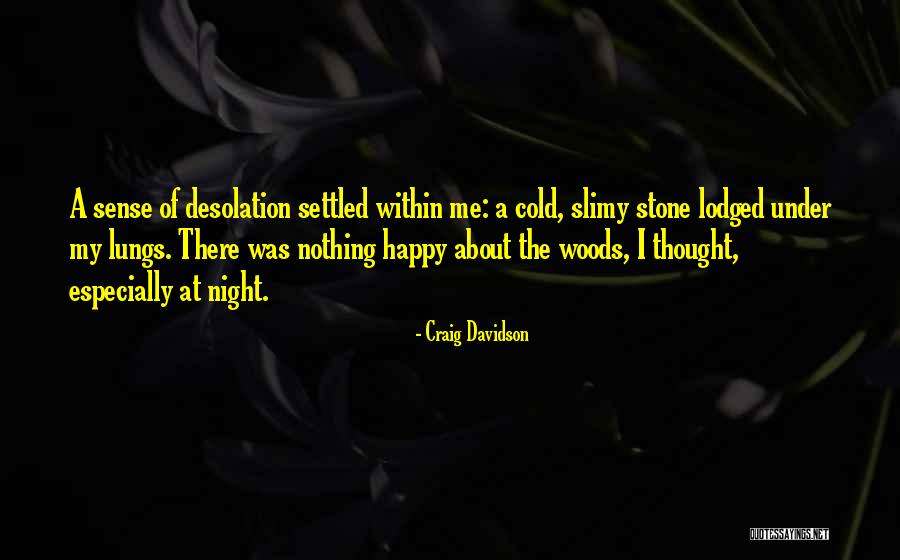 Cancioneros De Coritos Quotes By Craig Davidson Cancioneros De Coritos Quotes By Craig Davidson