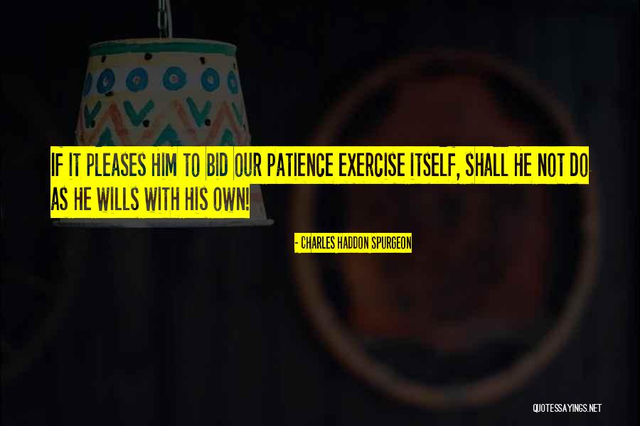 Cand Quotes By Charles Haddon Spurgeon Cand Quotes By Charles Haddon Spurgeon