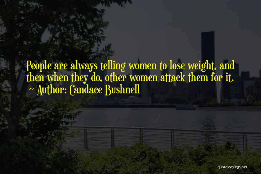 Candace Bushnell Book Quotes By Candace Bushnell