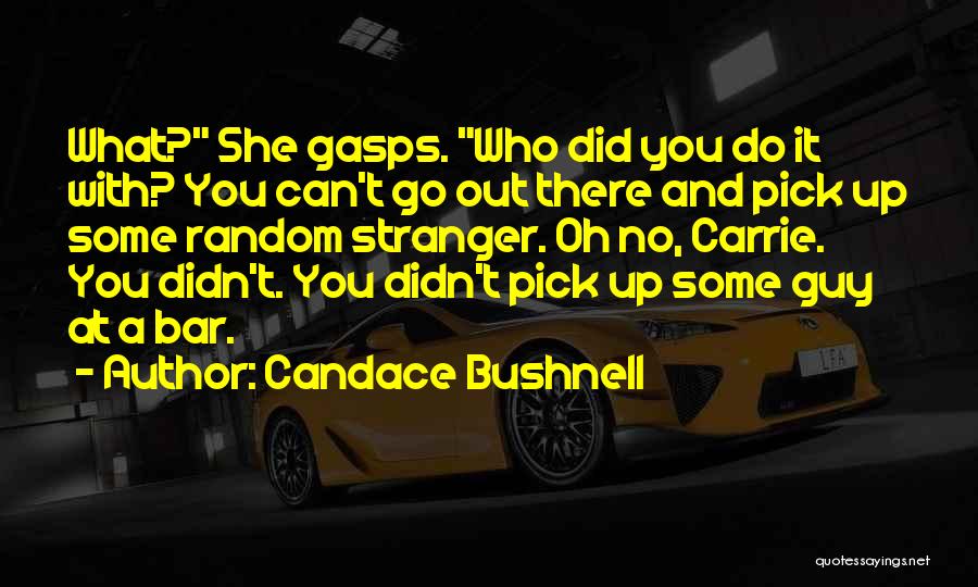 Candace Bushnell Carrie Diaries Quotes By Candace Bushnell