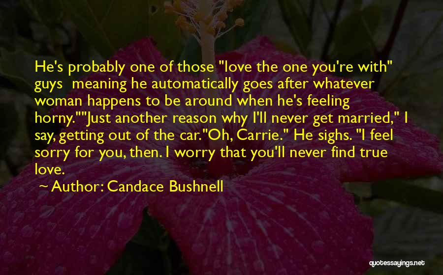 Candace Bushnell Carrie Diaries Quotes By Candace Bushnell