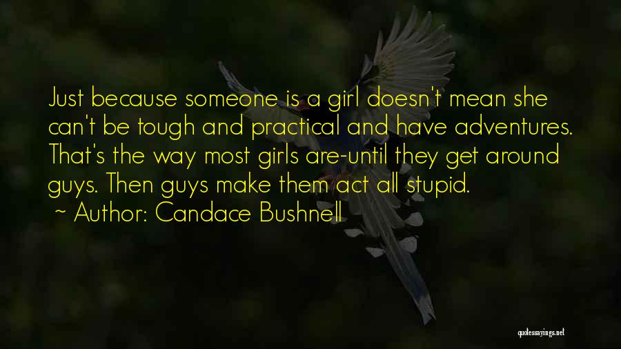 Candace Bushnell Quotes 107058