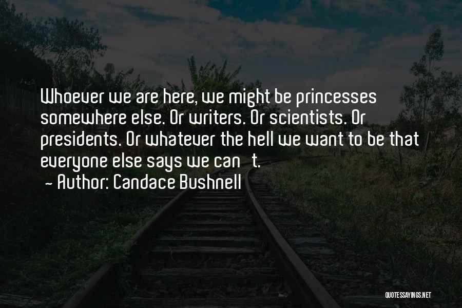 Candace Bushnell Quotes 1580089