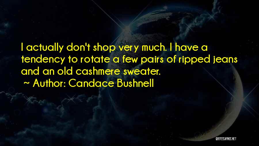 Candace Bushnell Quotes 1758736