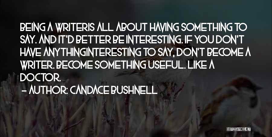 Candace Bushnell Quotes 1772957