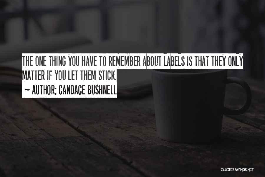 Candace Bushnell Quotes 303121