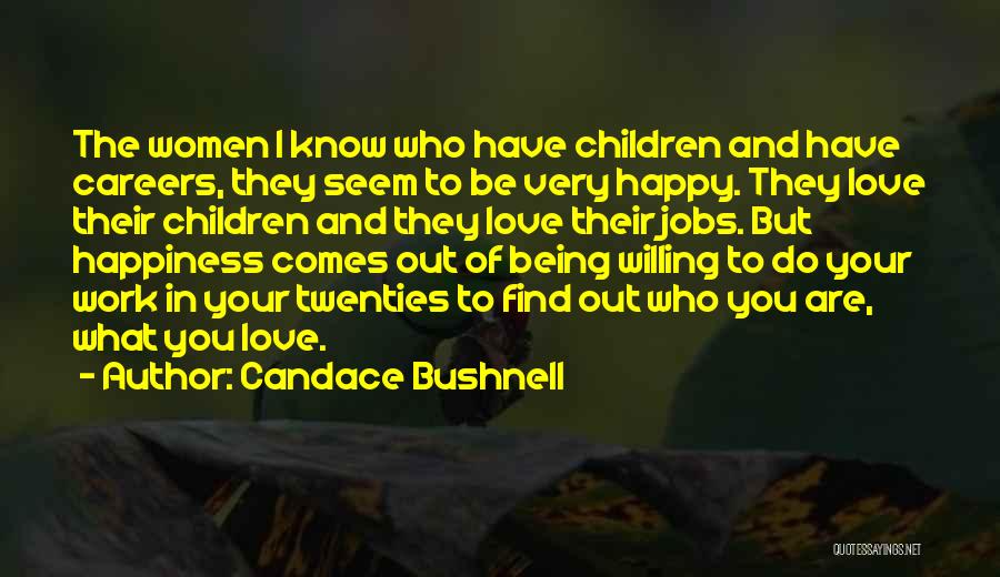 Candace Bushnell Quotes 807016