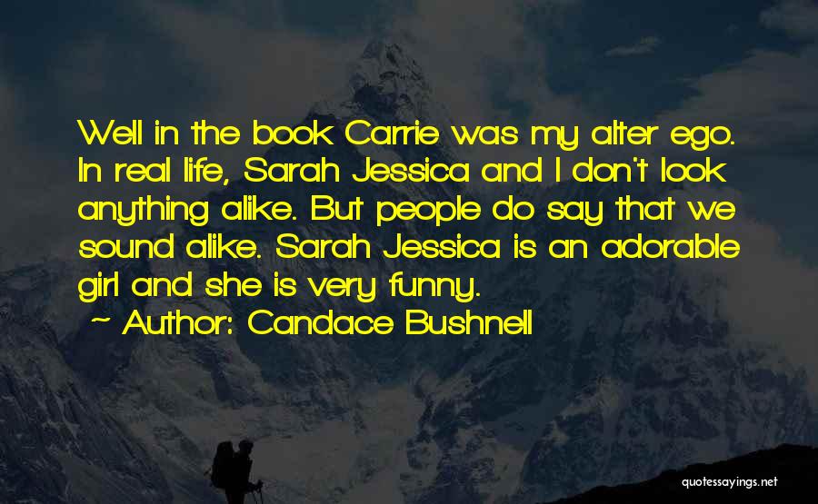 Candace Bushnell Quotes 981080