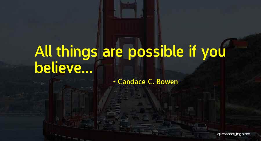 Candace C. Bowen Quotes 488459