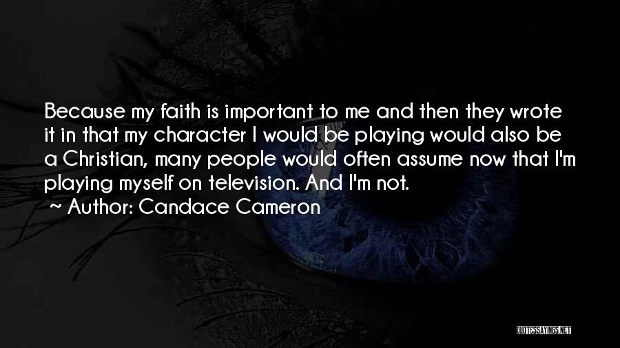 Candace Cameron Quotes 1560396