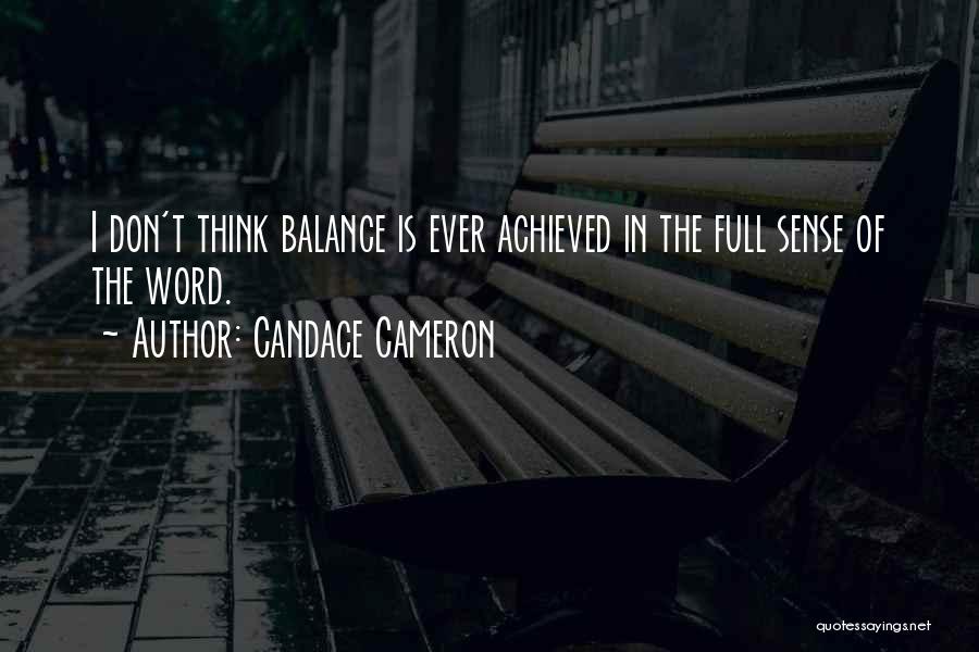 Candace Cameron Quotes 989324