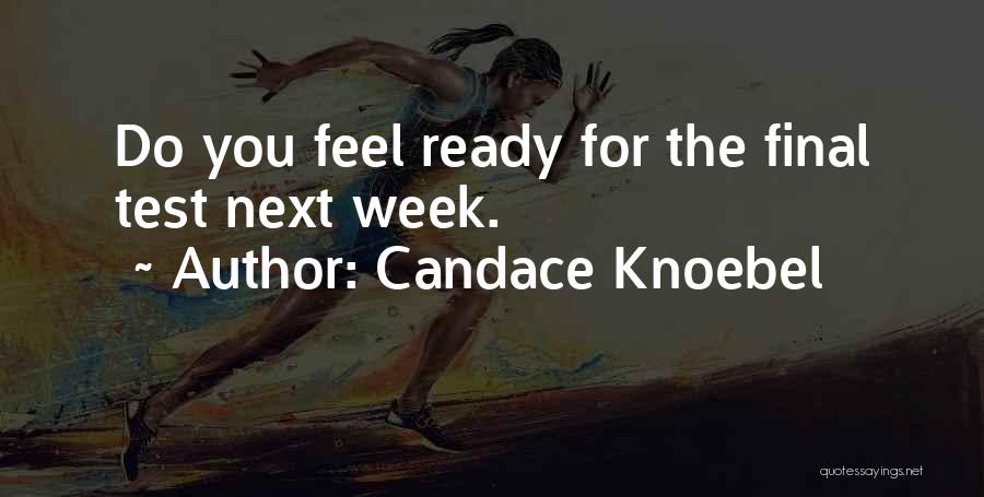 Candace Knoebel Quotes 1090986