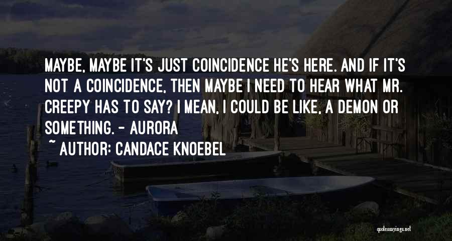 Candace Knoebel Quotes 1765110