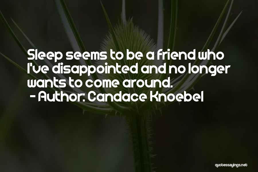 Candace Knoebel Quotes 813032