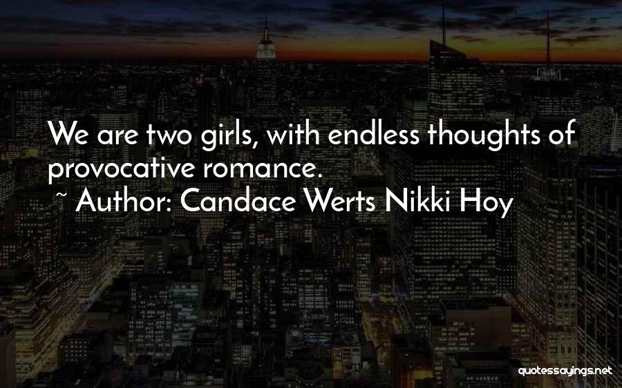 Candace Werts Nikki Hoy Quotes 1537899