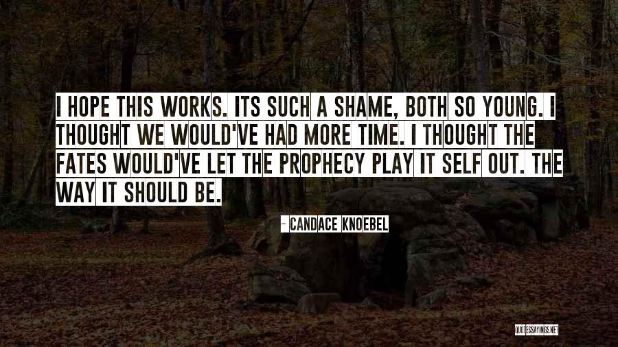 Candace Young Quotes By Candace Knoebel Candace Young Quotes By Candace Knoebel