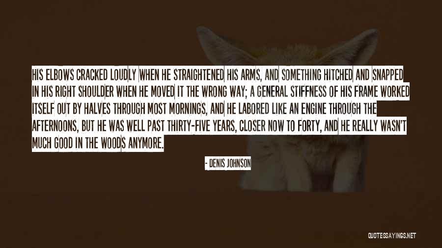 Candelabras Quotes By Denis Johnson Candelabras Quotes By Denis Johnson