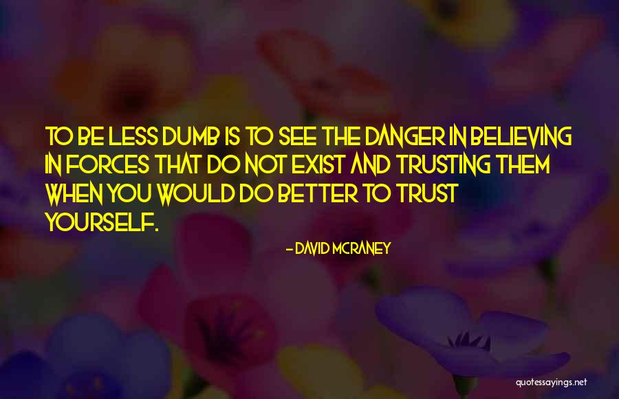 Candelier Minute Quotes By David McRaney Candelier Minute Quotes By David McRaney