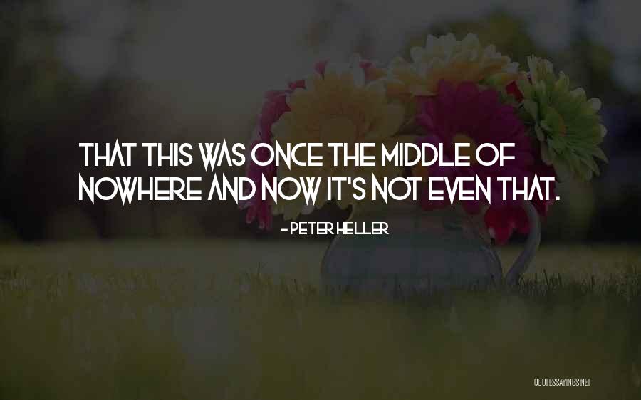 Candelita Juego Quotes By Peter Heller Candelita Juego Quotes By Peter Heller