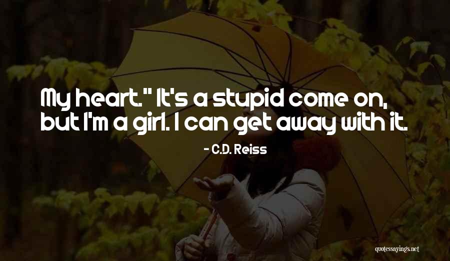 Candell Manson Quotes By C.D. Reiss Candell Manson Quotes By C.D. Reiss
