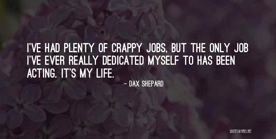 Candente Restaurant Quotes By Dax Shepard Candente Restaurant Quotes By Dax Shepard