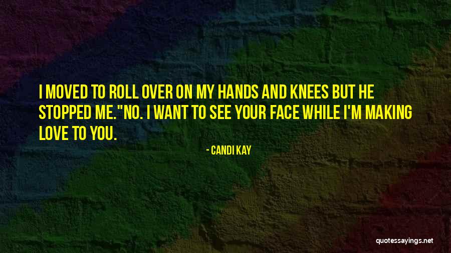 Candi Kay Quotes 2243305