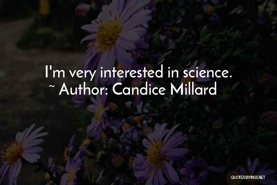 Candice Millard Quotes 165864