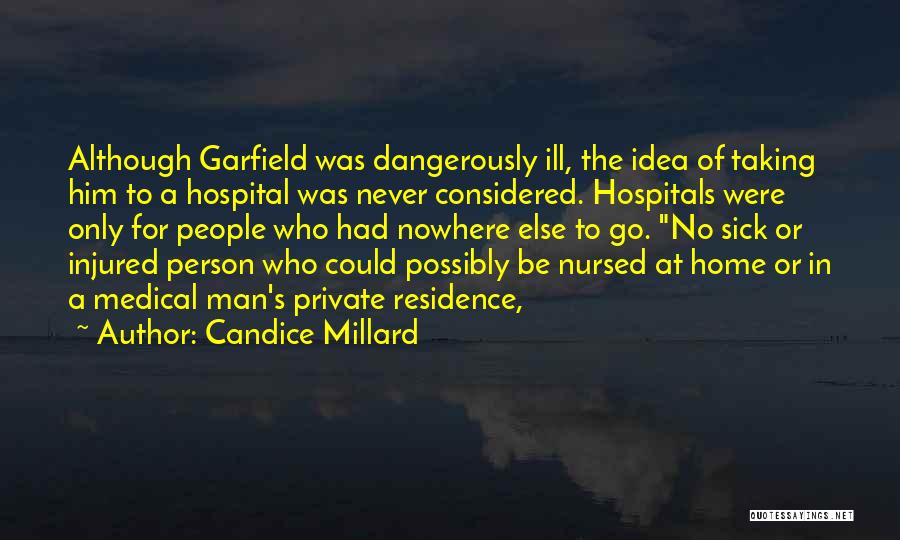 Candice Millard Quotes 573181