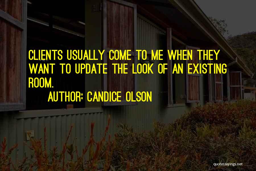 Candice Olson Quotes 1324111