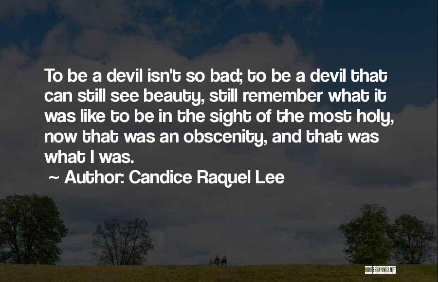 Candice Raquel Lee Quotes 1163186