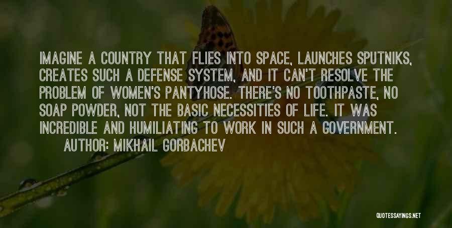 Candid Camera Shot Quotes By Mikhail Gorbachev