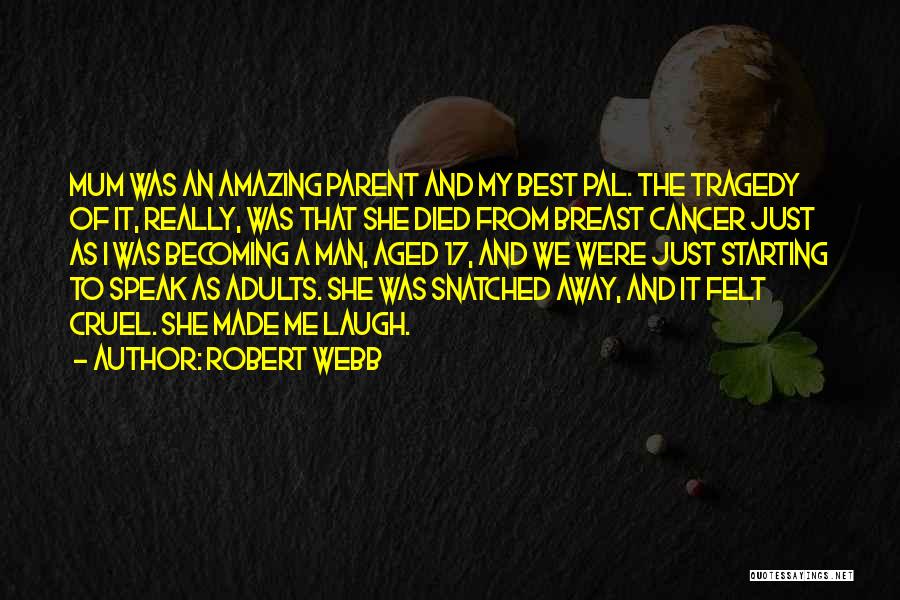 Candid Camera Shot Quotes By Robert Webb