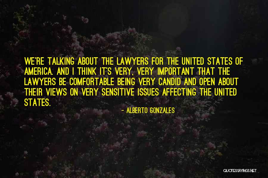 Candid Quotes By Alberto Gonzales