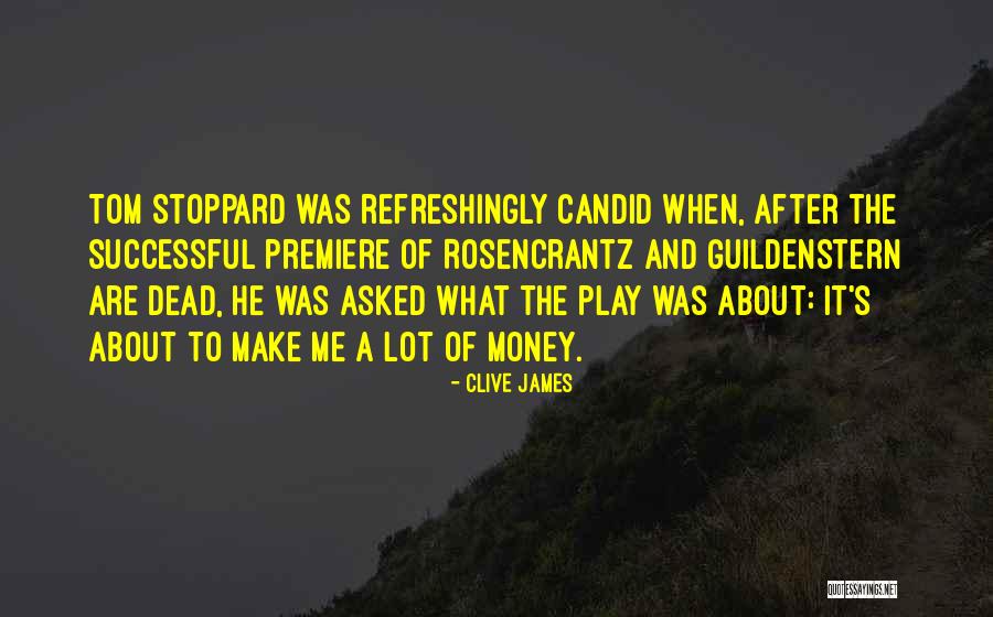 Candid Quotes By Clive James