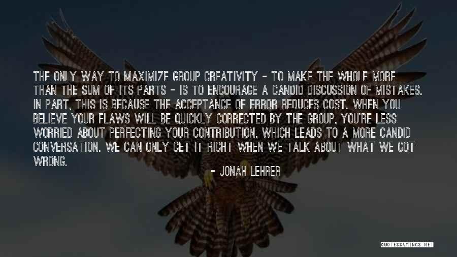 Candid Quotes By Jonah Lehrer