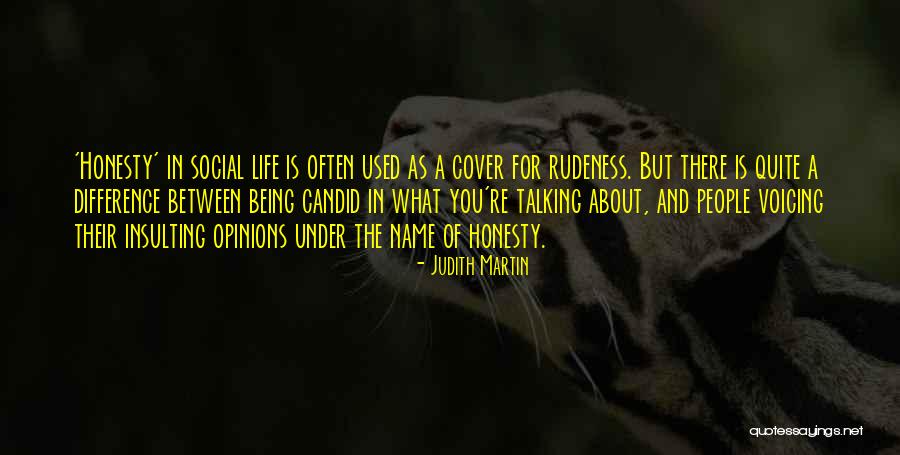 Candid Quotes By Judith Martin