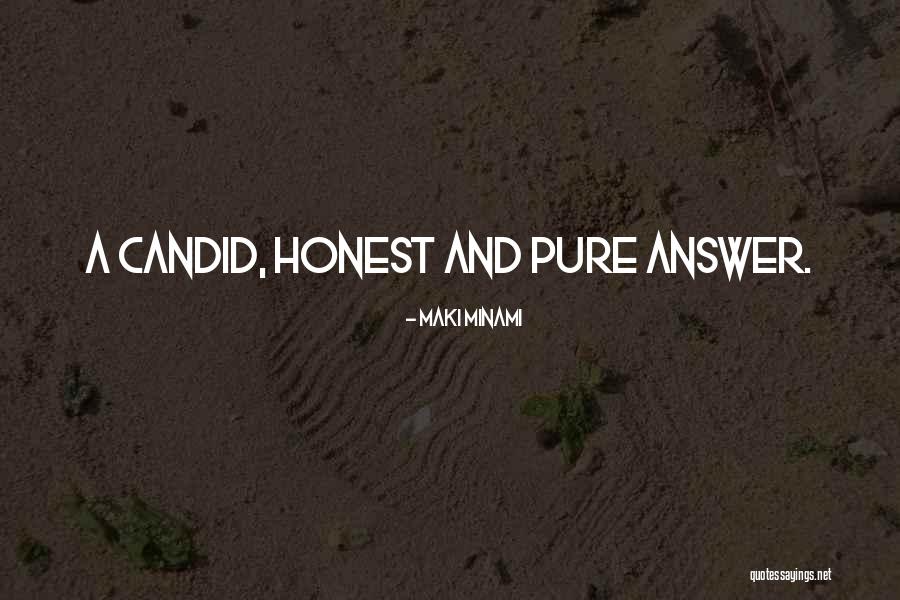 Candid Quotes By Maki Minami Candid Quotes By Maki Minami