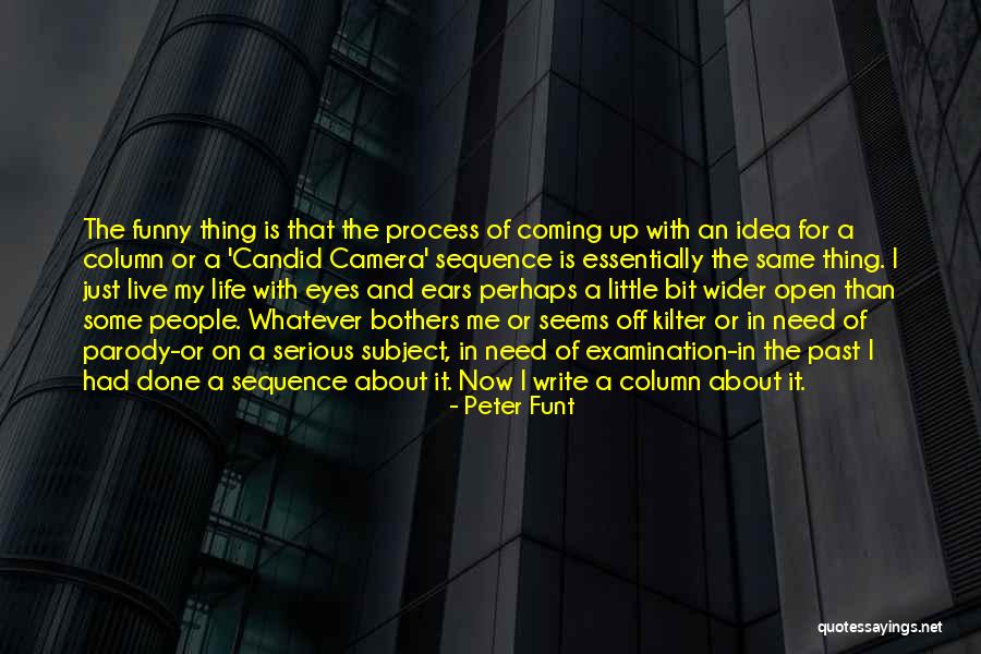 Candid Quotes By Peter Funt Candid Quotes By Peter Funt