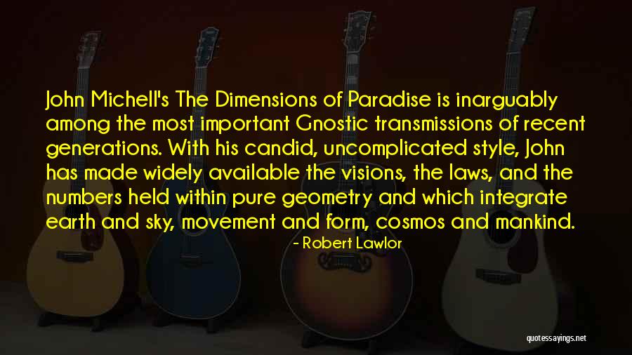 Candid Quotes By Robert Lawlor Candid Quotes By Robert Lawlor