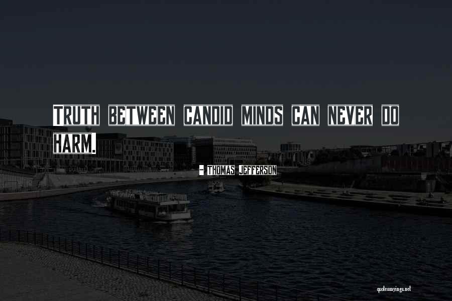 Candid Quotes By Thomas Jefferson Candid Quotes By Thomas Jefferson