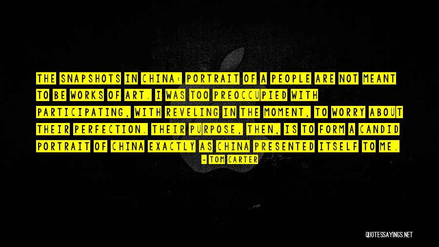 Candid Quotes By Tom Carter Candid Quotes By Tom Carter