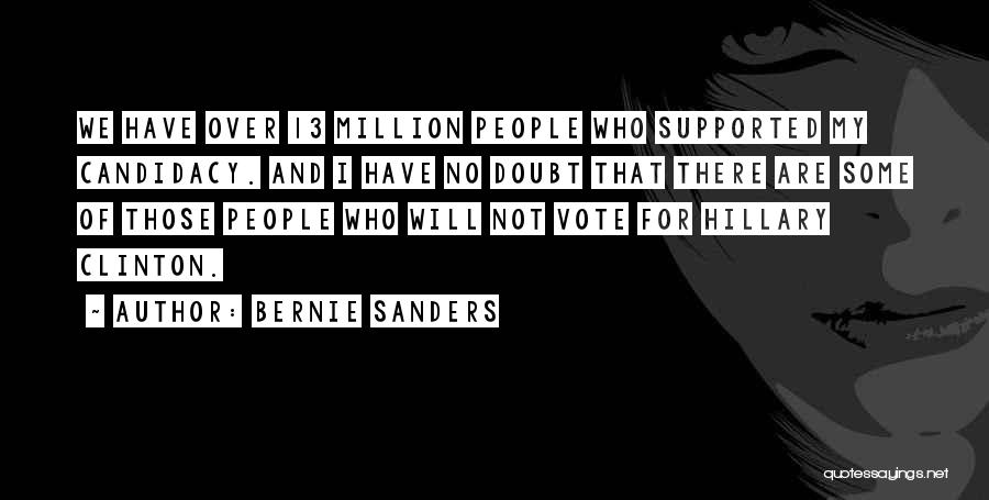 Candidacy Quotes By Bernie Sanders