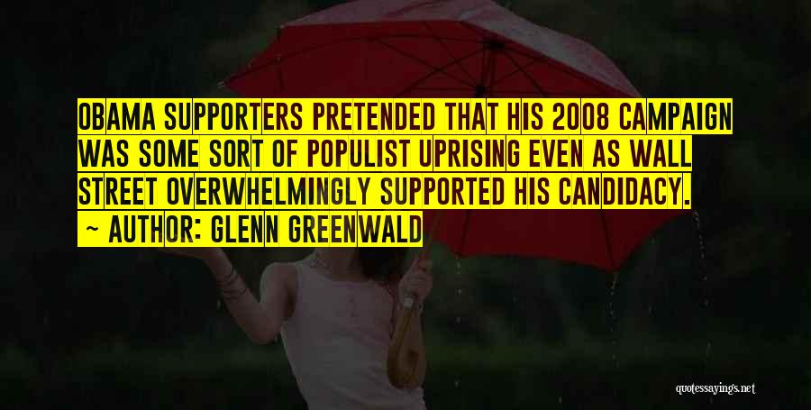 Candidacy Quotes By Glenn Greenwald